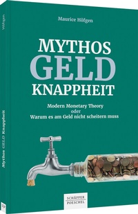 Enlarge image Cover: Mythos Geldknappheit - Schäffer-Poeschel