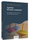 Cover: Agilit&auml;t braucht Stabilit&auml;t - Sch&auml;ffer-Poeschel