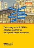 Abbildung von: Zulassung unter REACH - Handlungshilfen für nachgeschaltete Anwender - ecomed Storck