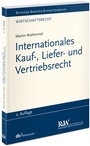 Cover: Internationales Kauf-, Liefer- und Vertriebsrecht - Fachmedien Recht und Wirtschaft