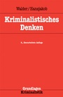 Cover: Kriminalistisches Denken - Kriminalistik Verlag