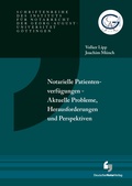 Cover: Notarielle Patientenverf&uuml;gungen - Aktuelle Probleme, Herausforderungen und Perspektiven - Deutscher Notarverlag