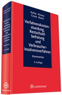 Abbildung von: Verfahrenskostenstundung, Restschuldbefreiung und Verbraucherinsolvenzverfahren - Luchterhand