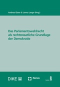 Cover: Das Parlamentswahlrecht als rechtsstaatliche Grundlage der Demokratie - Nomos