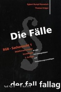 Enlarge image Cover: Die Fälle. BGB Sachenrecht 1 - Fall-Fallag
