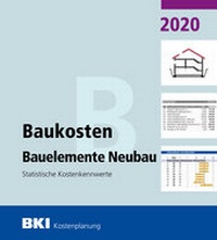 Bild vergrößern Bild: BKI Baukosten 2020 | Teil 2: Bauelemente Neubau - Rudolf Müller Verlag