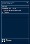 Cover: The Rise and Fall of Cooperative Arms Control in Europe - Nomos