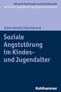 Abbildung von: Soziale Angststörung im Kindes- und Jugendalter - Kohlhammer
