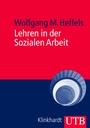 Cover: Lehren in der Sozialen Arbeit - UTB