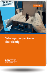 Abbildung von: Gefahrgut verpacken - aber richtig! - ecomed Storck
