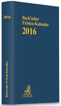 Abbildung von: Beck'scher Fristen-Kalender 2016 - C.H.BECK