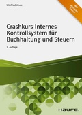 Bild: Crashkurs Internes Kontrollsystem f&uuml;r Buchhaltung und Steuern  - Haufe-Lexware