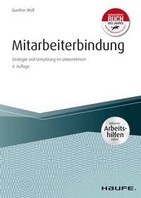 Abbildung von: Mitarbeiterbindung - inkl. Arbeitshilfen Online - Haufe-Lexware