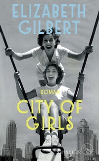 Abbildung von: City of Girls - S. Fischer