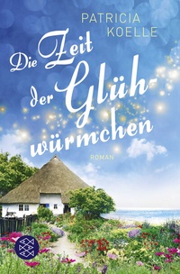 Abbildung von: Die Zeit der Glühwürmchen - Fischer Taschenbuch