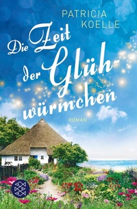 Abbildung von: Die Zeit der Glühwürmchen - S. Fischer