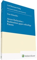 Cover: Arrow Declaration - Rechtsschutz gegen zuk&uuml;nftige Patente - Carl Heymanns Verlag