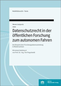 Abbildung von: Datenschutzrecht in der öffentlichen Forschung zum Autonomen Fahren - Berliner Wissenschafts-Verlag