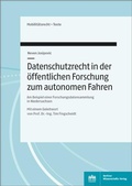 Cover: Datenschutzrecht in der &ouml;ffentlichen Forschung zum Autonomen Fahren - Berliner Wissenschafts-Verlag