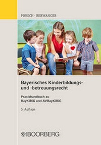 Abbildung von: Bayerisches Kinderbildungs- und -betreuungsrecht - Boorberg