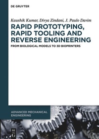 Enlarge image Cover: Rapid Prototyping, Rapid Tooling and Reverse Engineering - De Gruyter