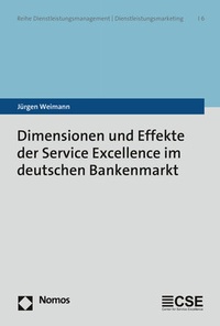 Abbildung von: Dimensionen und Effekte der Service Excellence im deutschen Bankenmarkt - Nomos