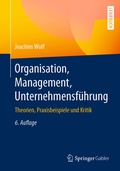 Cover: Organisation, Management, Unternehmensf&uuml;hrung - Springer Gabler