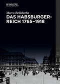 Cover: Das Habsburgerreich 1765-1918 - De Gruyter Oldenbourg