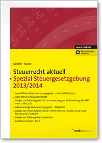 Abbildung von: Steuerrecht aktuell Spezial Steuergesetzgebung 2013/2014 - NWB
