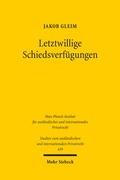 Abbildung von: Letztwillige Schiedsverfügungen - Mohr Siebeck