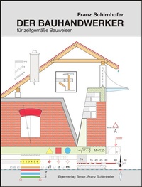 Abbildung von: Der Bauhandwerker - Schirnhofer, F