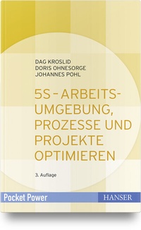 Abbildung von: 5S - Arbeitsumgebung, Prozesse und Projekte optimieren - Hanser