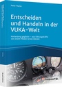 Cover: Entscheiden und Handeln in der VUKA-Welt - Haufe-Lexware