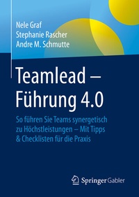 Abbildung von: Teamlead - Führung 4.0 - Springer Gabler