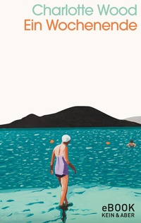 Enlarge image Cover: Ein Wochenende - Kein & Aber