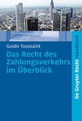 Cover: Das Recht des Zahlungsverkehrs im &Uuml;berblick - De Gruyter