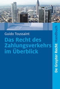 Abbildung von: Das Recht des Zahlungsverkehrs im Überblick - De Gruyter