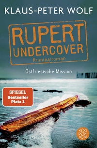 Abbildung von: Rupert undercover - Ostfriesische Mission - Fischer Taschenbuch