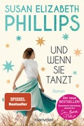 Cover: Und wenn sie tanzt - Blanvalet