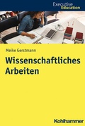 Cover: Wissenschaftliches Arbeiten - Kohlhammer
