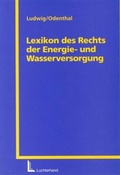 Cover: Lexikon des Rechts der Energie- und Wasserversorgung - Luchterhand