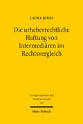 Abbildung von: Die urheberrechtliche Haftung von Intermediären im Rechtsvergleich - Mohr Siebeck