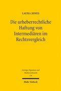 Cover: Die urheberrechtliche Haftung von Intermedi&auml;ren im Rechtsvergleich - Mohr Siebeck