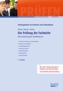 Cover: Die Prüfung der Fachwirte - Kiehl