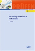 Cover: Die Pr&uuml;fung der Fachwirte f&uuml;r Marketing - Kiehl