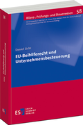Cover: EU-Beihilferecht und Unternehmensbesteuerung - Erich Schmidt Verlag