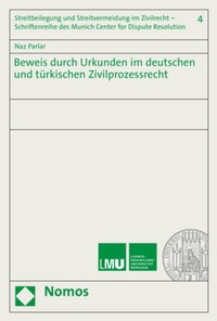 Abbildung von: Beweis durch Urkunden im deutschen und türkischen Zivilprozessrecht - Nomos