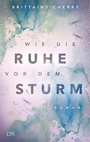 Cover: Wie die Ruhe vor dem Sturm - LYX