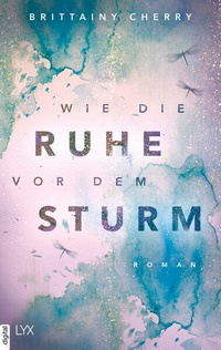 Enlarge image Cover: Wie die Ruhe vor dem Sturm - LYX
