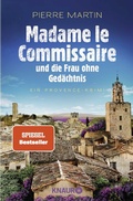 Cover: Madame le Commissaire und die Frau ohne Ged&auml;chtnis - Knaur